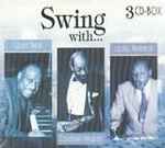 Cover for album: Count Basie, Coleman Hawkins, Lionel Hampton – Swing With...(3×CD, , Box Set, )