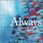 Cover for album: SenzeninaConspirare – Always (Christmas At The Carillon 2004)(CD, )