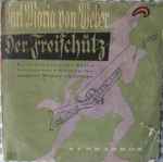 Cover for album: Soloists And Orchestra Of The Berlin Comic Opera : Carl Maria von Weber – Der Freischütz(LP, 10
