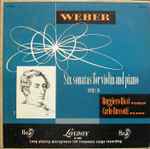 Cover for album: Weber – Ruggiero Ricci, Carlo Bussotti – Six Sonatas For Violin And Piano