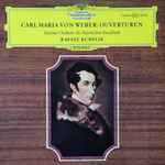 Cover for album: Carl Maria von Weber, Symphonie-Orchester Des Bayerischen Rundfunks, Rafael Kubelik – Ouvertüren