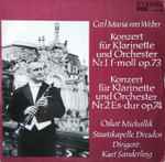Cover for album: Carl Maria von Weber, Oskar Michallik, Staatskapelle Dresden, Kurt Sanderling – Konzert Für Klarinette Und Orchester Nr. 1 F-moll Op. 73 / Konzert Für Klarinette Und Orchester Nr. 2 Es-dur Op. 74