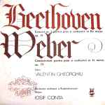 Cover for album: Beethoven / Weber Solist : Valentin Gheorghiu – Concert Nr. 1 Pentru Pian Și Orchestră În Do Major, Op. 15 / Concertstück Pentru Pian Și Orchestră În Fa Minor, Op. 79