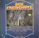 Cover for album: Weber, Birgit Nilsson, Wolfgang Anheisser – Der Freischütz  (Complete)