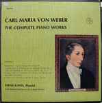 Cover for album: Carl Maria Von Weber - Hans Kann, Rosario Marciano – The Complete Piano Works Vol.1
