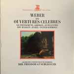 Cover for album: Carl Maria von Weber, Theodor Guschlbauer, Orchestre Symphonique De Bamberg – Six Ouvertures Celebres
