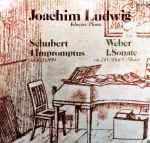 Cover for album: Joachim Ludwig / Schubert / Weber – 4 Impromptus Op.90 D.899 / 1. Sonate Op.24 C-Dur