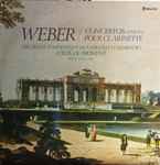 Cover for album: Carl Maria von Weber, Serge Dangain, Louis De Froment – Concertos Pour Clarinette N°1 & N°2(LP, Album, Stereo)