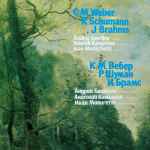 Cover for album: C.M. Weber - R. Schumann - J. Brahms, Andrei Gavrilov, Anatoli Kamyshev, Ivan Monighetti – C.M. Weber, R. Schumann, J. Brahms(LP, Stereo)
