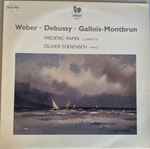 Cover for album: Weber, Debussy, Gallois-Montbrun, Frédéric Rapin, Olivier Soerensen – Weber / Debussy/ Gallois-Montbrun(LP, Stereo)