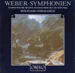 Cover for album: Weber - Symphonieorchester Des Bayerischen Rundfunks, Wolfgang Sawallisch – Symphonien