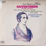 Cover for album: Carl Maria Von Weber, Staatskapelle Dresden, Gustav Kuhn – Ouvertüren