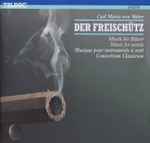 Cover for album: Carl Maria von Weber - Consortium Classicum – Musik Für Bläser  = Music For Winds = Musique Pour Instruments Á Vent(CD, Reissue)