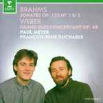 Cover for album: Brahms, Weber, Paul Meyer, François-René Duchâble – Sonates Op. 120 Nos 1 & 2 Grand Duo Concertant Op. 48(CD, Album, Stereo)