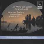 Cover for album: Carl Maria von Weber, Johannes Brahms - Philharmonisches Ensemble Berlin – Weber: Trio G-Moll Op. 63 / Brahms: Klavierquartett G-Moll Op. 25(CD, )