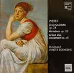 Cover for album: Ensemble Walter Boeykens, Carl Maria von Weber – Gran Quintetto Op. 34 / Variations Op. 33(CD, )