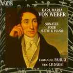 Cover for album: Karl Maria von Weber - Emmanuel Pahud, Éric Le Sage – Sonates Pour Flûte Et Piano(CD, )