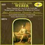 Cover for album: Carl Maria von Weber, BRTN Philharmonic Orchestra Brussels, Alexander Rahbari, Dana Protopopescu – Piano Concerto No. 1 In C & No. 2 In E Flat / 