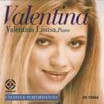 Cover for album: Valentina Lisitsa, Mozart, Beethoven, Chopin, Weber, Schubert, Liszt, Rachmaninoff, Prokofiev – Valentina(CD, Album)