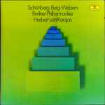 Cover for album: Schönberg · Berg · Webern, Berliner Philharmoniker, Herbert von Karajan – Schönberg · Berg · Webern