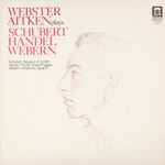 Cover for album: Webster Aitken Plays Schubert / Handel / Webern – Sonata In D, D.850 / The Six Grand Fugues / Variations, Opus 27(LP, Album, Stereo)