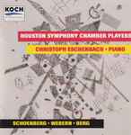 Cover for album: Schoenberg • Webern • Berg - Houston Symphony Chamber Players, Christoph Eschenbach – Schoenberg • Webern • Berg(CD, Album)