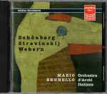Cover for album: Schönberg, Stravinskij, Webern - Mario Brunello, Orchestra D'Archi Italiana – Schönberg • Stravinskij • Webern(CD, Album)