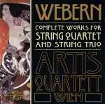 Cover for album: Webern, Artis Quartett Wien – Complete Works For String Quartet And String Trio(CD, Album, Stereo, Ambisonic)