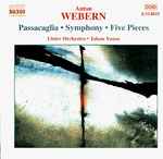 Cover for album: Anton Webern - Ulster Orchestra • Takuo Yuasa – Passacaglia • Symphony • Five Pieces