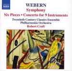 Cover for album: Webern, Twentieth Century Classics Ensemble, Philharmonia Orchestra, Robert Craft – Symphony / Six Pieces • Concerto For 9 Instruments