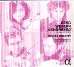 Cover for album: Alban Berg, Anton Webern, Arnold Schoenberg, Belcea Quartet – Berg, Webern, Schönberg: Chamber Music(CD, Album)