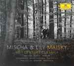 Cover for album: Mischa & Lily Maisky - Britten, Bloch, Bartók, Stravinsky, Shostakovich, Prokofiev, Piazzolla, Webern, Messiaen – 20th Century Classics(2×CD, Album)