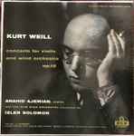 Cover for album: Kurt Weill, Anton von Webern, Anahid Ajemian – Concerto For Violin And Wind Orchestra, Op. 12(LP)