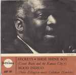 Cover for album: Duke Ellington meets Coleman Hawkins / Count Basie and The Kansas City 7 – Mood Indigo / Secrets / Shoe Shine Boy(7