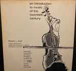 Cover for album: Anton Webern, Billy Jim Layton, Béla Bartók – An Introduction To Music Of The Twentieth Century(LP, Album)