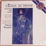 Cover for album: Schoenberg / Berg / Webern - Jessye Norman, Halina Łukomska, Heather Harper, Pierre Boulez – L'École De Vienne(3×LP, Compilation, Stereo, Box Set, )