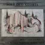 Cover for album: Herbert Gadsch, Bach, Weckmann, Mendelssohn-Bartholdy – Soli Deo Gloria(LP)
