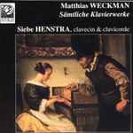 Cover for album: Matthias Weckmann, Siebe Henstra – Sämtliche Klavierwerke(CD, )