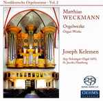 Cover for album: Matthias Weckmann - Joseph Kelemen – Orgelwerke = Organ Works(SACD, Hybrid, Multichannel, Stereo)