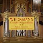 Cover for album: Weckmann - Matteo Venturini – Complete Organ Music(3×CD, Album)