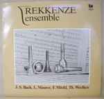 Cover for album: Rekkenze Ensemble - J.S.Bach, L. Maurer, F. Möckl, Th. Weelkes – Rekkenze Ensemble(LP)