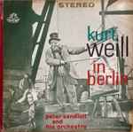 Cover for album: Peter Sandloff And His Orchestra – Kurt Weill In Berlin