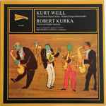 Cover for album: Kurt Weill, Robert Kurka, Siegfried Landau, Music For Westchester Symphony Orchestra – Three Penny Opera Music (Kleine Dreigroschenmusik) / The Good Soldier Schweik(LP, Album)