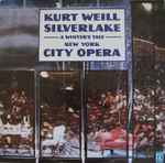 Cover for album: Kurt Weill - New York City Opera – Silverlake (A Winter's Tale)
