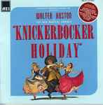 Cover for album: Kurt Weill, Walter Huston – Knickerbocker Holiday
