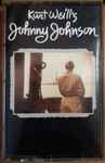 Cover for album: Kurt Weill's Johny Johnson(Cassette, )