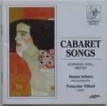 Cover for album: Schönberg / Weill / Britten, Hanna Schaer, Françoise Tillard – Cabaret Songs(CD, Album)