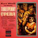 Cover for album: Kurt Weill, Bertolt Brecht – The Original Threepenny Opera - Die Dreigroschenoper (Deutsche Original-Version)(CD, )