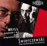 Cover for album: Weill – Swierczewski / The Gulbenkian Orchestra – Symphonies 1 & 2 •  Kleine Dreigroschenmusik
