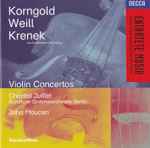 Cover for album: Korngold, Weill, Krenek - Chantal Juillet, Rundfunk-Sinfonieorchester Berlin, John Mauceri – Violin Concertos